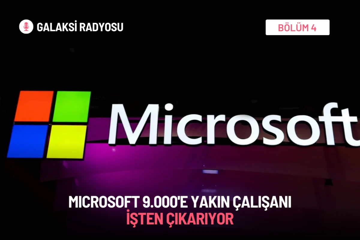 Microsoft 9.000 Kişiyi İşten Çıkarıyor!